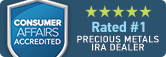 Rated #1 Precious Metals IRA dealer on Consumer Affairs.com