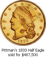 Pittman's 1833 Half Eagle sold for $467,500